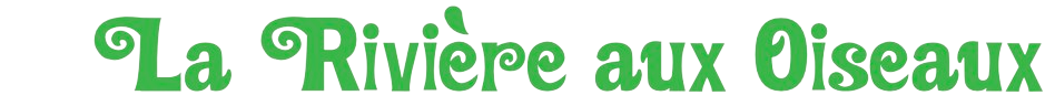 La Rivière aux Oiseaux